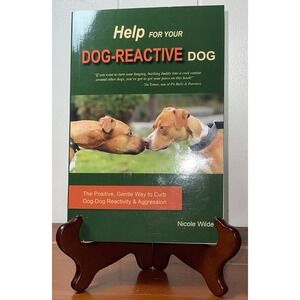 Help for Your Dog Reactivate‎ Dog Positive,Gentle Way To Curb Dog-dog Reactivity
